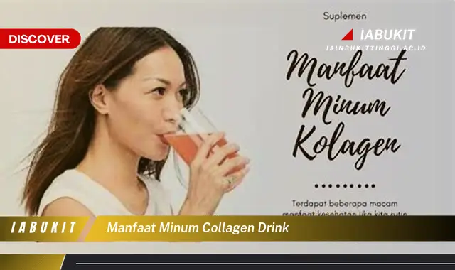 manfaat minum collagen drink