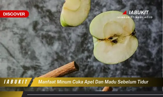 manfaat minum cuka apel dan madu sebelum tidur