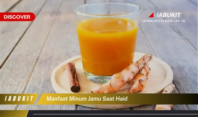 manfaat minum jamu saat haid