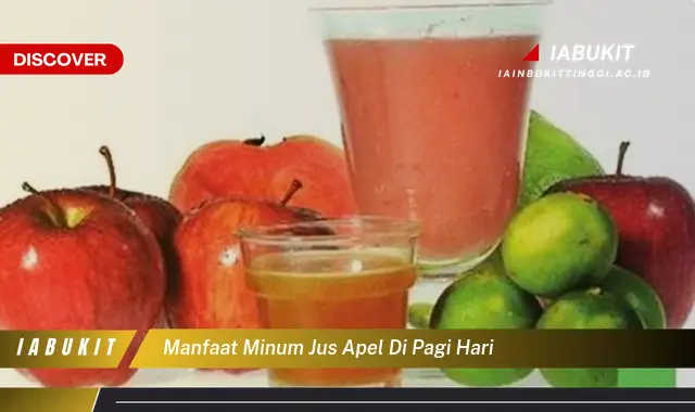 manfaat minum jus apel di pagi hari