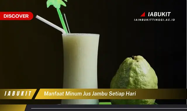 manfaat minum jus jambu setiap hari