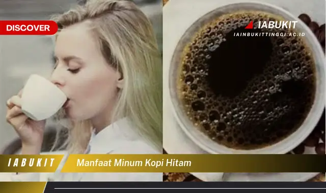 manfaat minum kopi hitam