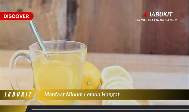 manfaat minum lemon hangat