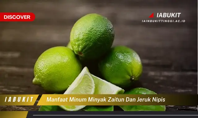 manfaat minum minyak zaitun dan jeruk nipis