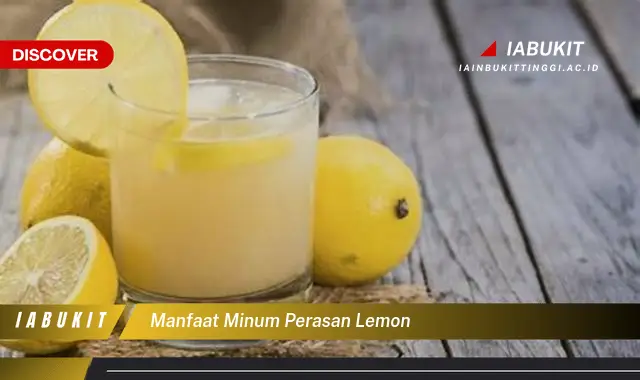 manfaat minum perasan lemon