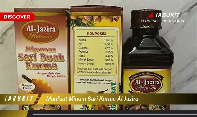 manfaat minum sari kurma al jazira