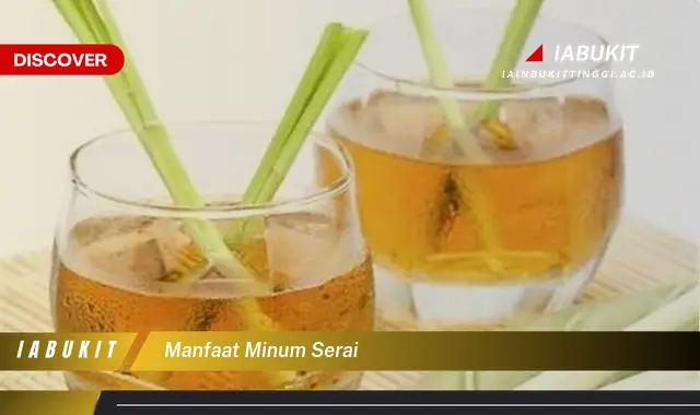 manfaat minum serai