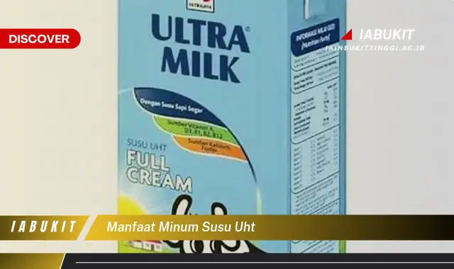 manfaat minum susu uht manfaat minum susu uht