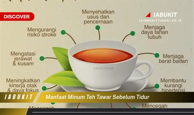 manfaat minum teh tawar sebelum tidur