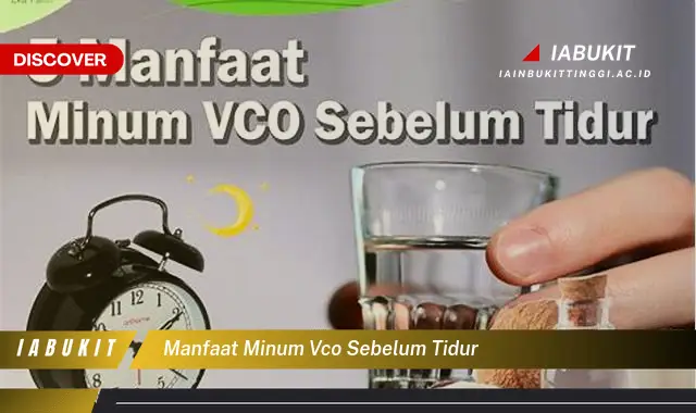 manfaat minum vco sebelum tidur