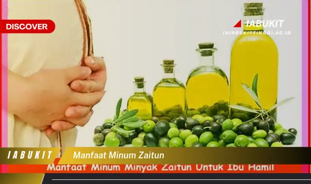 manfaat minum zaitun