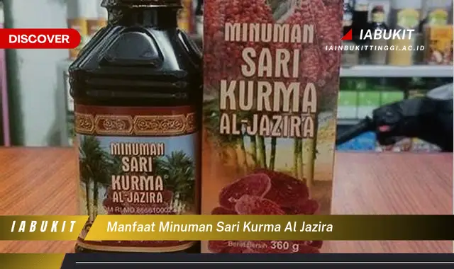 manfaat minuman sari kurma al jazira