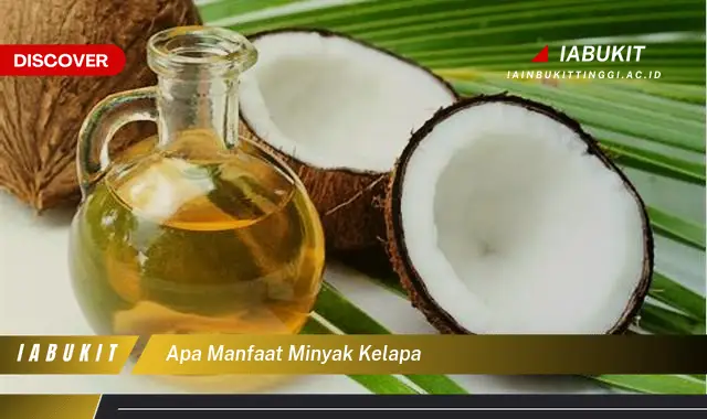 apa manfaat minyak kelapa