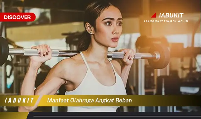 manfaat olahraga angkat beban