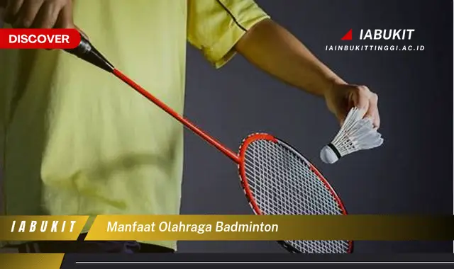 manfaat olahraga badminton