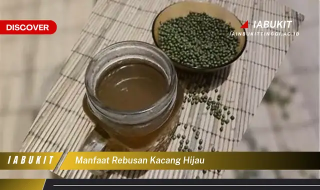 manfaat rebusan kacang hijau