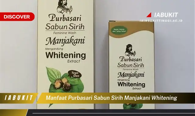 manfaat purbasari sabun sirih manjakani whitening