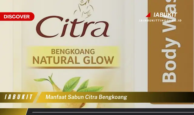 manfaat sabun citra bengkoang manfaat sabun citra bengkoang