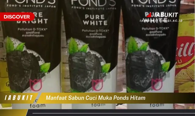 manfaat sabun cuci muka ponds hitam