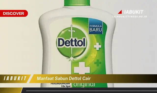 manfaat sabun dettol cair