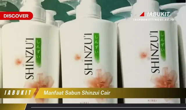 manfaat sabun shinzui cair manfaat sabun shinzui cair