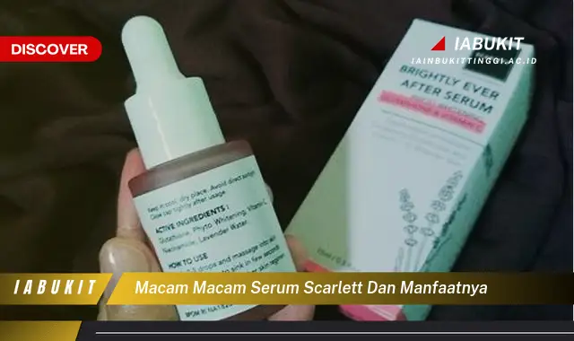 macam macam serum scarlett dan manfaatnya