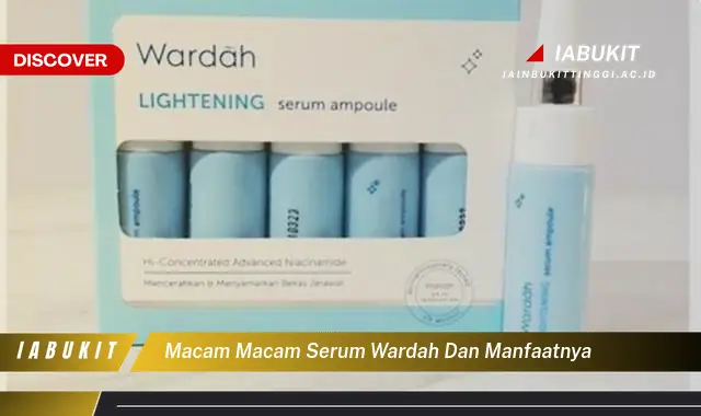 macam macam serum wardah dan manfaatnya