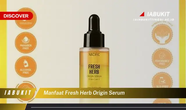 manfaat fresh herb origin serum