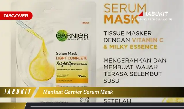 manfaat garnier serum mask