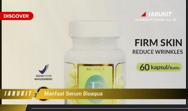 manfaat serum bioaqua manfaat serum bioaqua