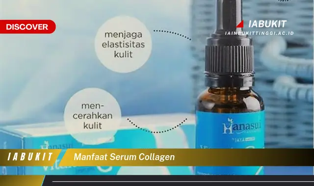 manfaat serum collagen