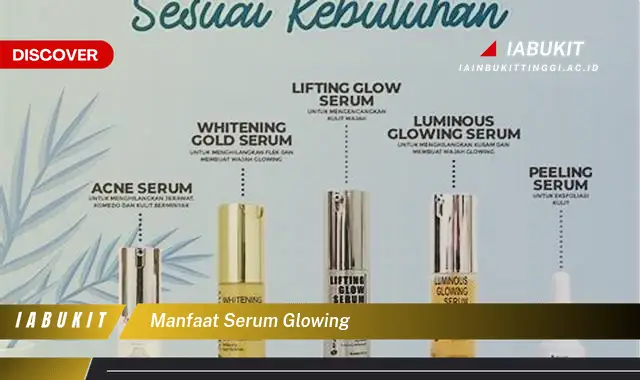 manfaat serum glowing