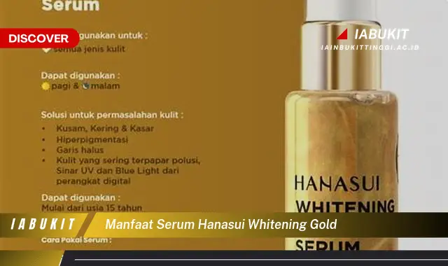 manfaat serum hanasui whitening gold