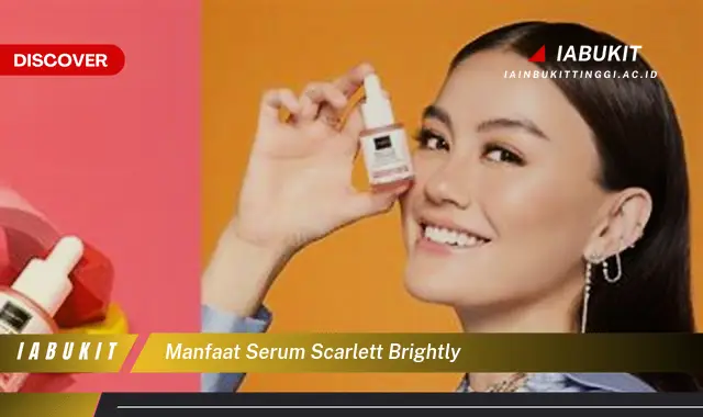 manfaat serum scarlett brightly