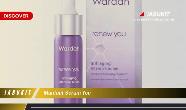 manfaat serum you