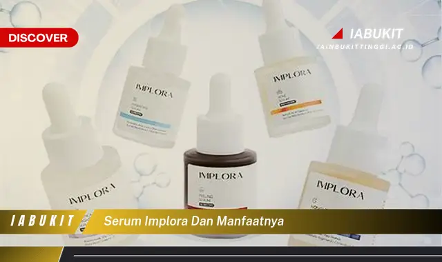 serum implora dan manfaatnya