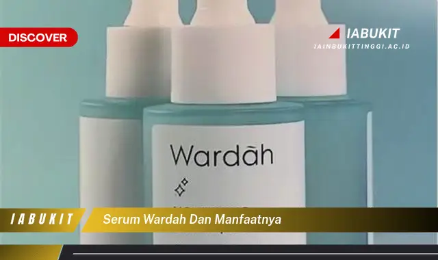 serum wardah dan manfaatnya