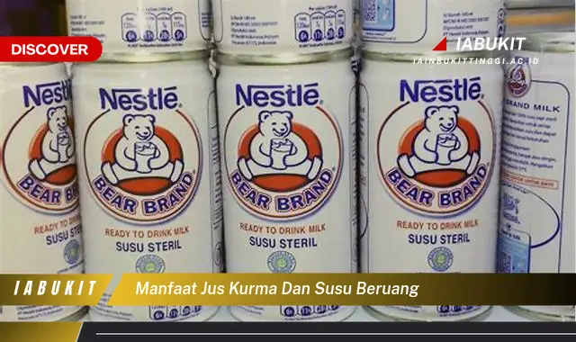 manfaat jus kurma dan susu beruang