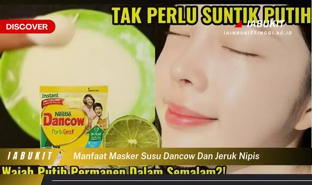 manfaat masker susu dancow dan jeruk nipis