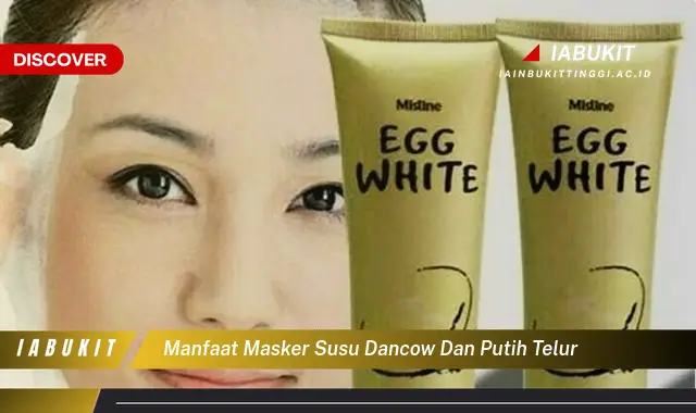 manfaat masker susu dancow dan putih telur