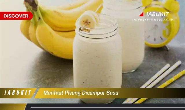 manfaat pisang dicampur susu