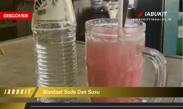 manfaat soda dan susu