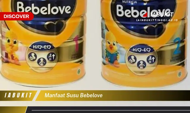 manfaat susu bebelove