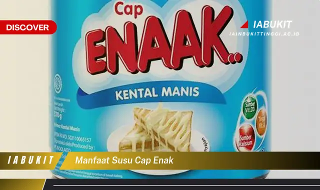 manfaat susu cap enak