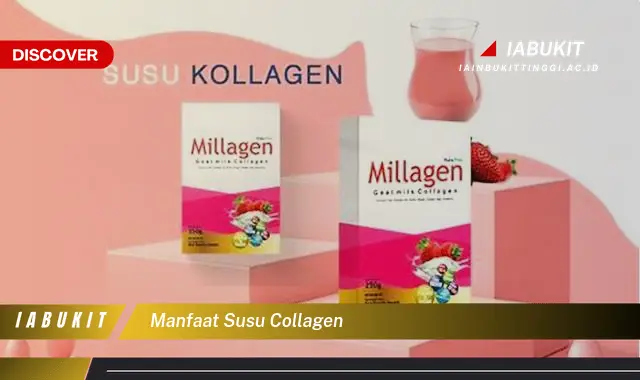 manfaat susu collagen