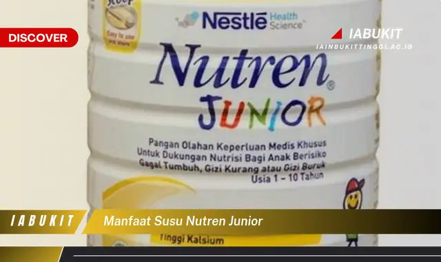 manfaat susu nutren junior