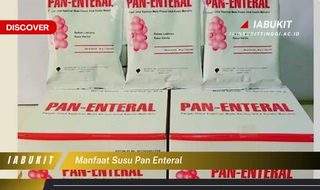 manfaat susu pan enteral