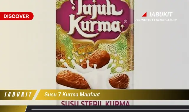 susu 7 kurma manfaat