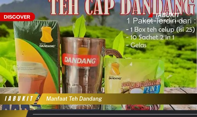 manfaat teh dandang