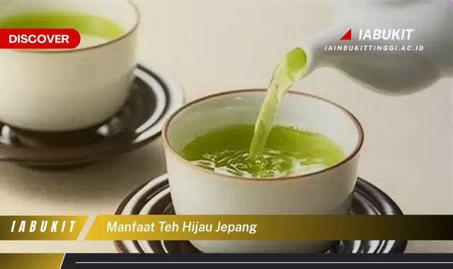 manfaat teh hijau jepang